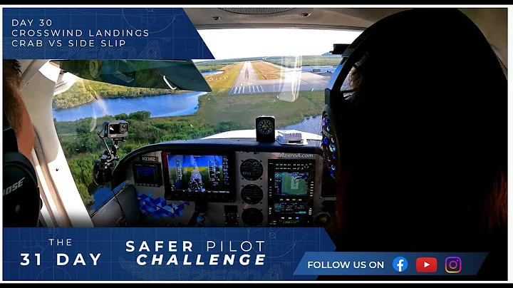 Crosswind Landings - Crab vs Side Slip - Day 30 of The 31 Day Safer Pilot Challenge 2024