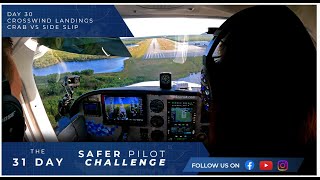 Crosswind Landings - Crab vs Side Slip - Day 30 of The 31 Day Safer Pilot Challenge 2024