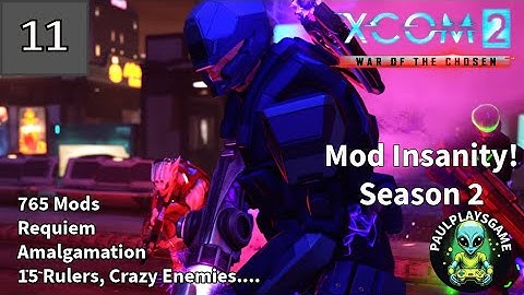 Part 11 ¦¦ New Reality ¦¦ XCOM 2 Season 2 Modded Run