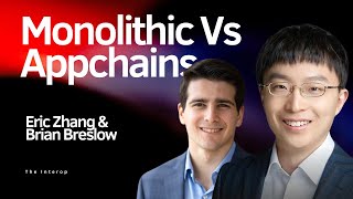 MONOLITHIC VS APPCHAINS with Eric Zhang & Brian Breslow of DoraHacks