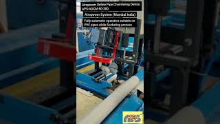 PVC Pipe End Chamfering Device for SWR Pipes@AiropowerSystemsMumbai