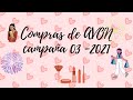 #Compras #haul #Avon #campaña 03-2021