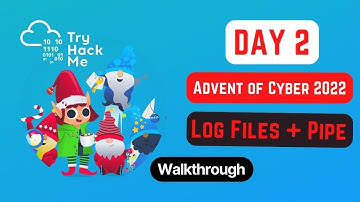 Advent of Cyber 2022 Day 2 | Log Analysis | TryHackMe