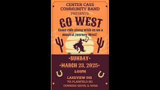 Spring 2025 Concert Performed by The Center Cass Community Band