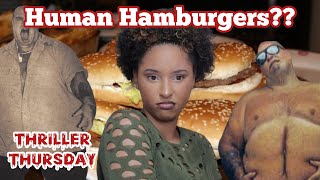 Human Hamburgers? The Disturbing Story of Joe Metheny (MATURE AUDIENCES ONLY) | Thriller Thursday