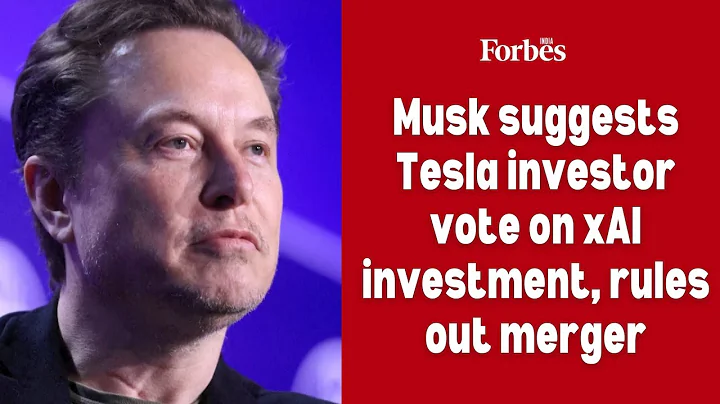 Musk suggests Tesla investors vote on xAI investment, rules out merger