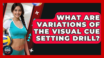What Are Variations Of The Visual Cue Setting Drill? - The Volleyball Hub