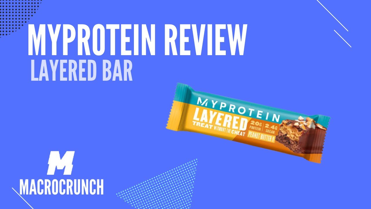 MyProtein Review! - Peanut Butter Layered Bar