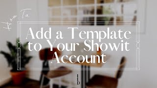 How to Add a Shared Template to Showit