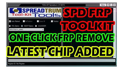 SPD FRP UNLOCK TOOLKIT V1.0 | LATEST SPREADTRUM CHIPSET ADDED | REMOVE FRP FROM ANY SPD MOBILE