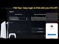 PS5 Tips : Easy login in PS5 with your PS APP - No need to enter User ID &amp; Password