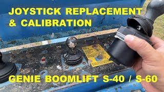 JOYSTICK REPLACEMENT AND CALIBRATION GENIE BOOM LIFT