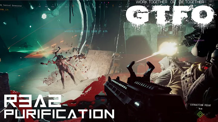 GTFO - R3A2 - 'PURIFICATION' - FULL RUN [4P CO-OP] - Completion