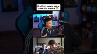 Mr Stiven cuenta como conoció a westcol/// se la llevaban mal ?