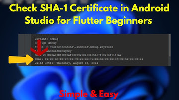How to Check SHA-1 Certificate in Android Studio for Flutter Beginners