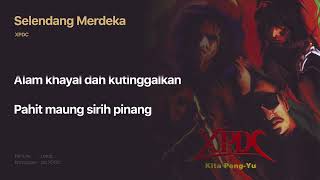 XPDC - Selendang Merdeka (Official Lyric Video)