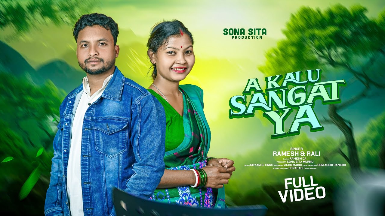 A KALU SANGAT YA II NEW SANTALI TRADITIONAL SONG 2025 II STUDIO VERSION II RAMESH & RALI
