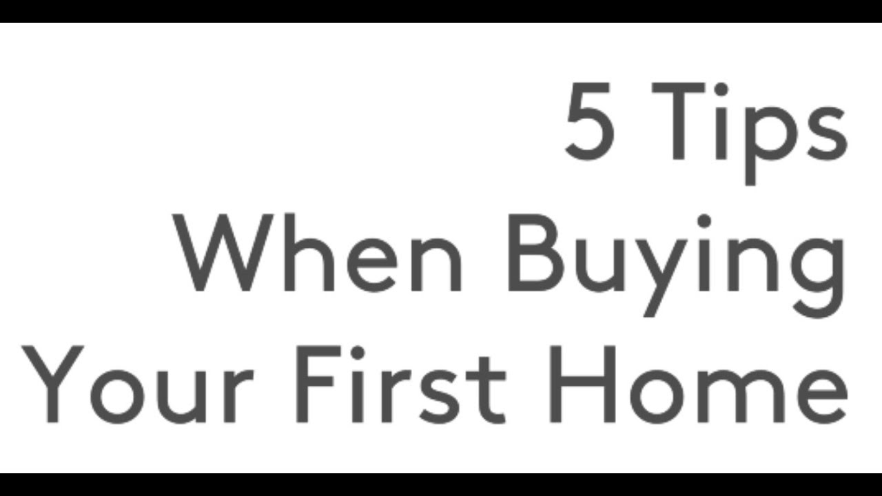 5 Tips For First Time Home Buyers - YouTube
