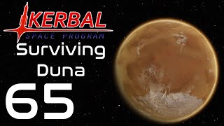 Kerbal Space Program | Surviving Duna | Episode 65