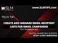 Tech Tip: Create and Manage Email Recipient Lists for Email Campaigns