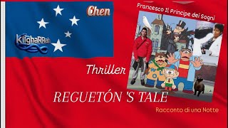 Thriller (REGUETÓN 'S TALE)