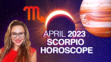 SCORPIO April 2023 Horoscope- Solar Eclipse Sudden Changes - Mercury Retro Bring ppl From The past