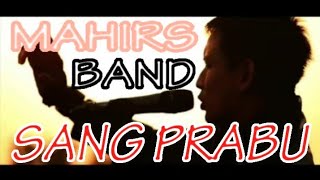 MAHIRS - SANG PRABU 'Ost Sinetron Rd. Kian Santang' (Highlight )