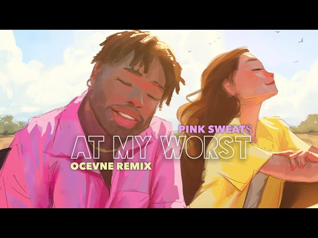 Pink Sweat$ - At My Worst (Ocevne Remix) [Official Audio] class=