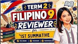 Term2: Filipino 9 Reviewer- 1st Summative Examination