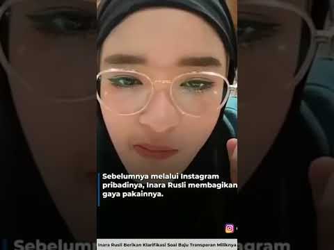 KLARIFIKASI INARA RUSLI SOAL BAJU TRANSPARAN