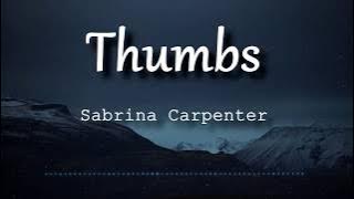 Sabrina Carpenter - Thumbs (Lyrics Video)