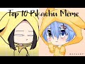 Top 10, Pikachu Meme Gachalife //Itz_Lemuelle Studios