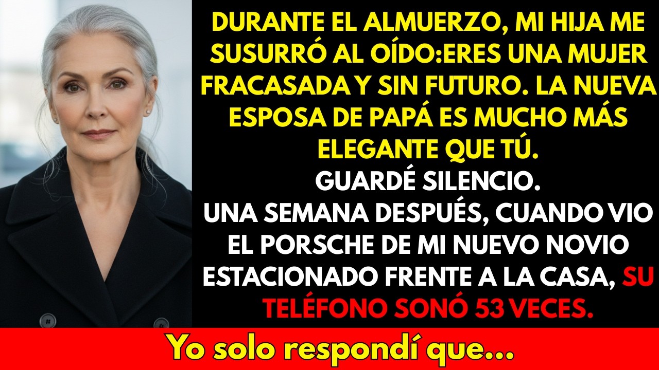 En el almuerzo, mi hija me susurró: “Eres una miserable sin futuro, la nueva esposa de papá es mucho