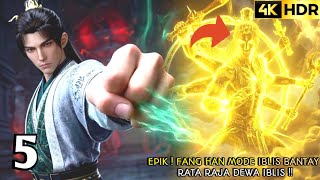 IMMORTALITY SEASON 5 EPISODE 5 SUB INDO - FANG HAN MODE IBLIS BANTAY RATA RAJA DEWA IBLIS‼️