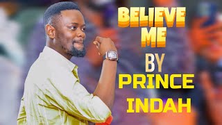 PRINCE INDAH BELIEVE ME LIVE ON STAGE
