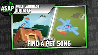 MLP:FIM “Find a Pet Song” | Multilanguage UPDATE @AsapToastyysDubs