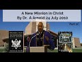A New Mission in Christ By Dr. A Arnold 24 July 2010 Part 1C