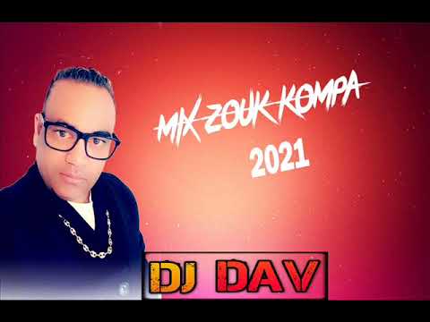 DJ DAV974   Mix Zouk Kompa  Party 2  2021