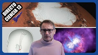 🟥 Directo Ciencia 13! Últimas noticias de Marte | Microchips cerebrales de Neuralink | Eta Carinae