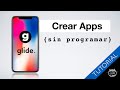 Crea Apps Móviles Sin Programar (Con Glide) | Tutorial Completo
