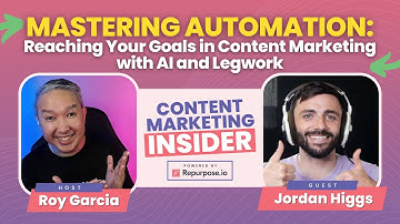 Mastering Automation: Reaching Your Goals in Content Marketing with AI and Legwork
