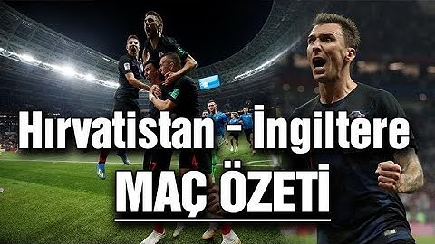 Hırvatistan 2-1 İngiltere Maç Özeti 11 Temmuz 2018