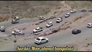 Sardar Noor ahmed banguzai karawan by day  Meer Nasir bangulzai