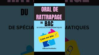 Oral du rattrapage du Bac : booster express. #shorts #maths #bac #rattrapage #spémaths