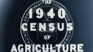 The 1940 Census - Census of Agriculture