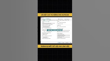 Cài đặt lưu file tự động cho AutoCAD, tránh mất dữ liệu khi file bị văng #shorts