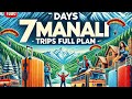7 DAYS MANALI TRIPS FULL PLAN || SB TOURISM GUIDE || #ManaliTour  #HimachalPradesh
