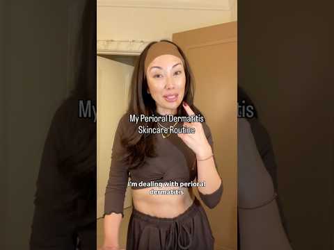 My Skincare Routine for Perioral Dermatitis!