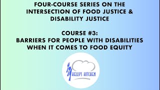 Course 3: Barriers When It Comes to Food Equity