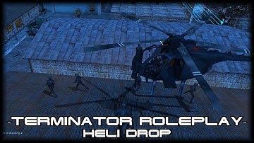 Terminator Roleplay - Heli Drop